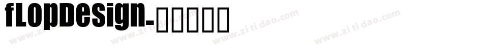 FLOPDESIGN字体转换