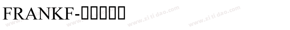 FRANKF字体转换