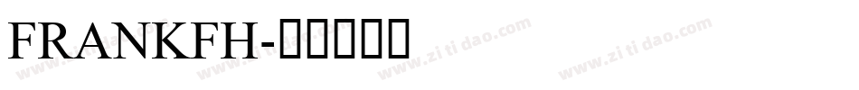 FRANKFH字体转换