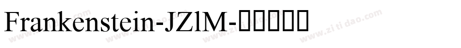 Frankenstein-JZlM字体转换