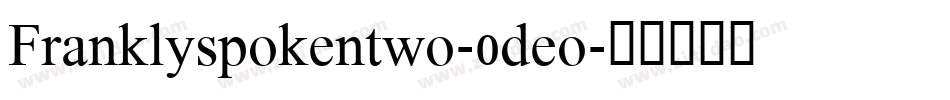 Franklyspokentwo-0deo字体转换