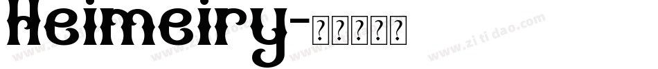 Heimeiry字体转换