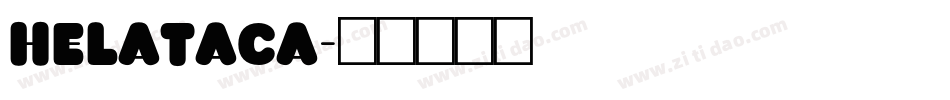 helataca字体转换