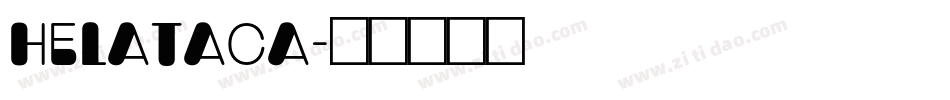 helataca字体转换