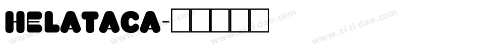 helataca字体转换
