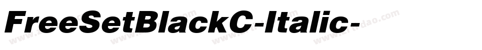 FreeSetBlackC-Italic字体转换
