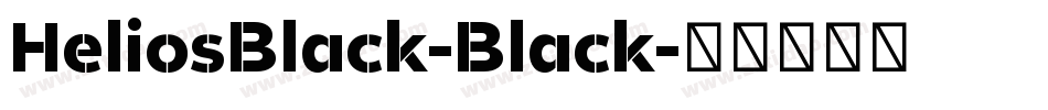 HeliosBlack-Black字体转换