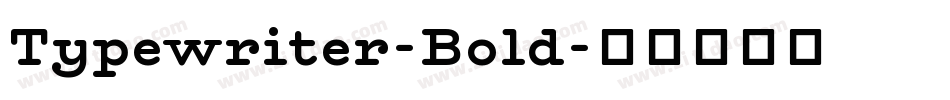 Typewriter-Bold字体转换