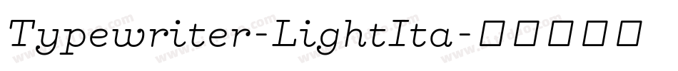 Typewriter-LightIta字体转换