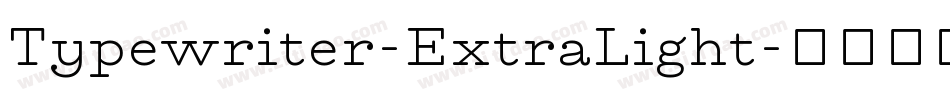 Typewriter-ExtraLight字体转换
