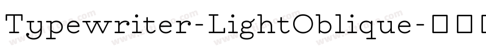 Typewriter-LightOblique字体转换