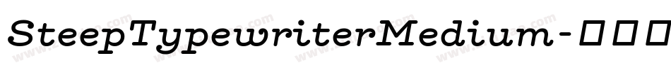 SteepTypewriterMedium字体转换