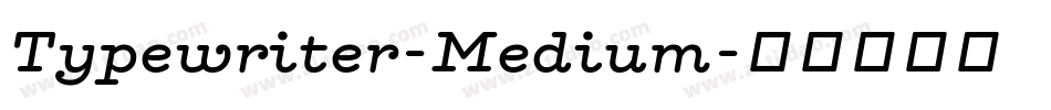 Typewriter-Medium字体转换