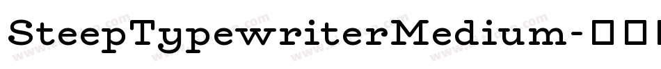 SteepTypewriterMedium字体转换