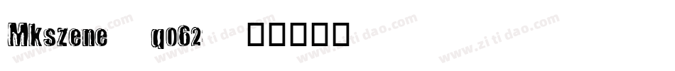 Mkszene-q062字体转换
