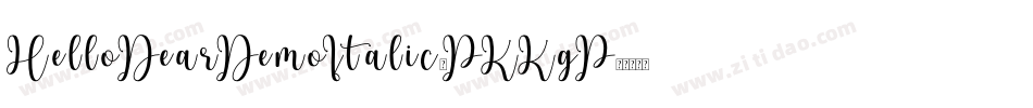 HelloDearDemoItalic-PKKgP字体转换