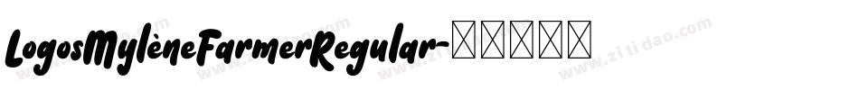 LogosMylèneFarmerRegular字体转换