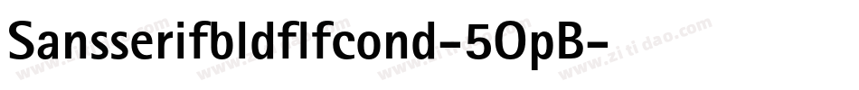 Sansserifbldflfcond-5OpB字体转换