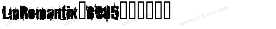 LmRomantix-B085字体转换