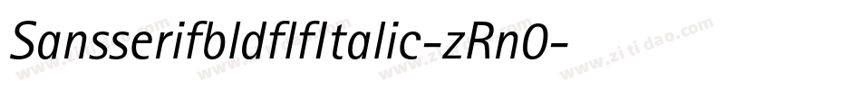 SansserifbldflfItalic-zRn0字体转换