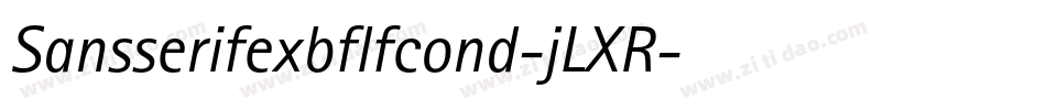 Sansserifexbflfcond-jLXR字体转换