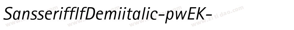 SansserifflfDemiitalic-pwEK字体转换