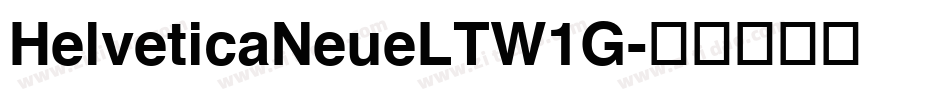 HelveticaNeueLTW1G字体转换