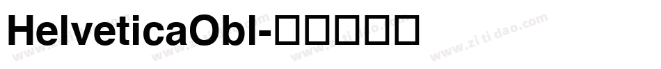 HelveticaObl字体转换