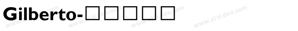 Gilberto字体转换