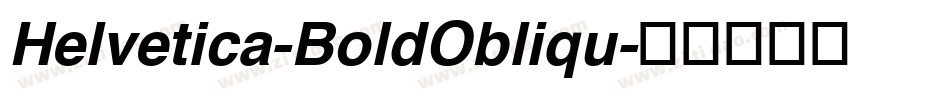 Helvetica-BoldObliqu字体转换