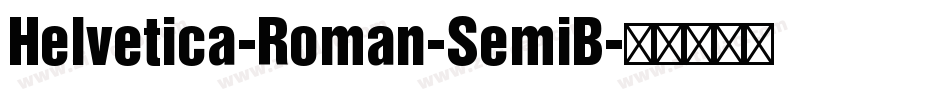 Helvetica-Roman-SemiB字体转换