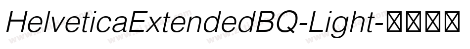 HelveticaExtendedBQ-Light字体转换