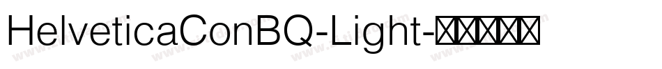 HelveticaConBQ-Light字体转换