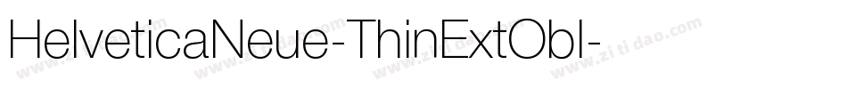 HelveticaNeue-ThinExtObl字体转换