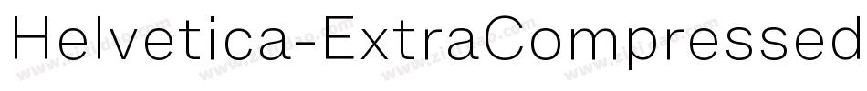 Helvetica-ExtraCompressed字体转换