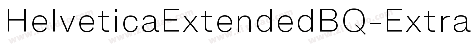 HelveticaExtendedBQ-ExtraLight字体转换