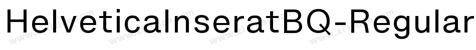 HelveticaInseratBQ-Regular字体转换
