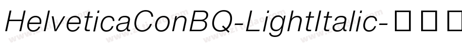 HelveticaConBQ-LightItalic字体转换