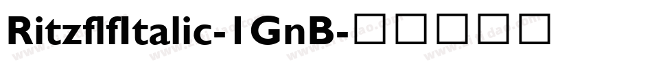 RitzflfItalic-1GnB字体转换