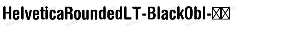 HelveticaRoundedLT-BlackObl字体转换