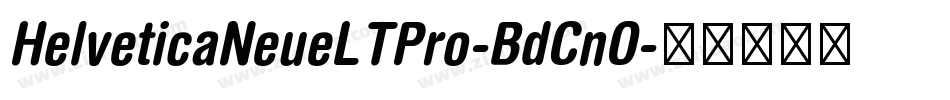 HelveticaNeueLTPro-BdCnO字体转换