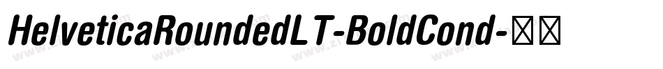 HelveticaRoundedLT-BoldCond字体转换