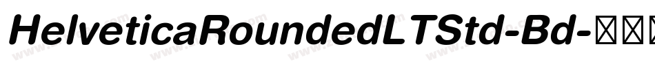 HelveticaRoundedLTStd-Bd字体转换