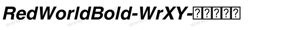 RedWorldBold-WrXY字体转换 RedWorldBold-WrXY字体转换