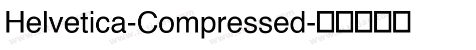 Helvetica-Compressed字体转换