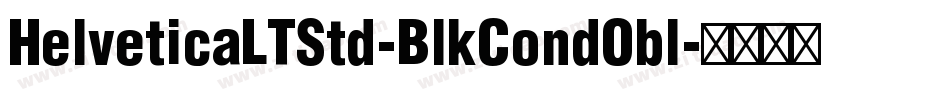 HelveticaLTStd-BlkCondObl字体转换