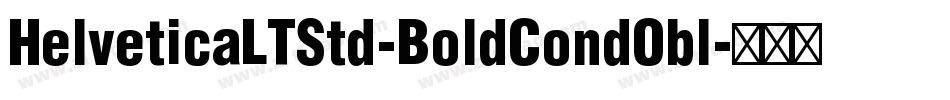 HelveticaLTStd-BoldCondObl字体转换