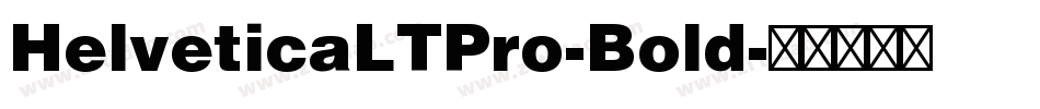 HelveticaLTPro-Bold字体转换