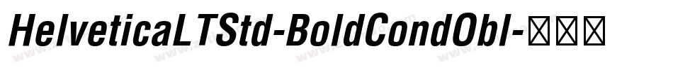 HelveticaLTStd-BoldCondObl字体转换