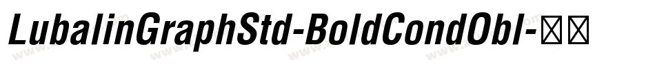 LubalinGraphStd-BoldCondObl字体转换